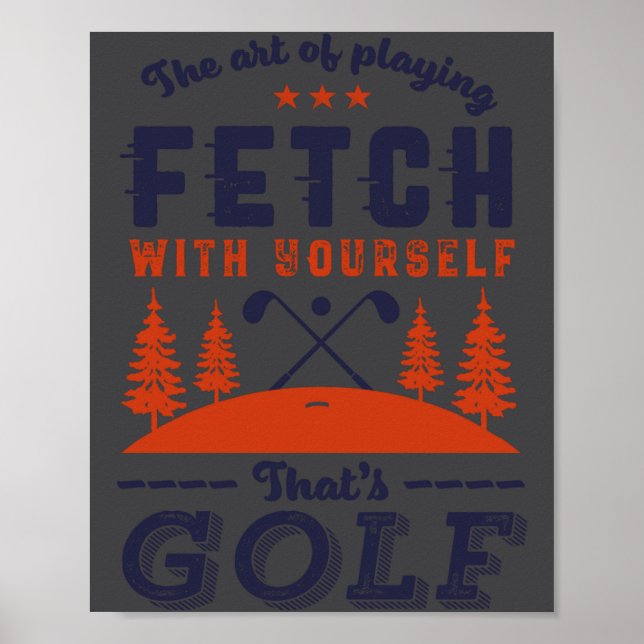 Poster Funny Golf Player Quote For Golfers Love Golfing  (Devant)