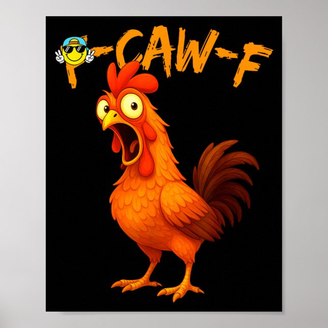 Poster Funny Graphic Tee Chicken Humor Quote Rooster Meme (Devant)