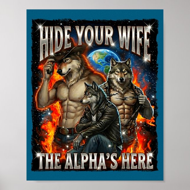 Poster Funny Graphic Tee Hide Your Wife The Alpha Is Here (Devant)
