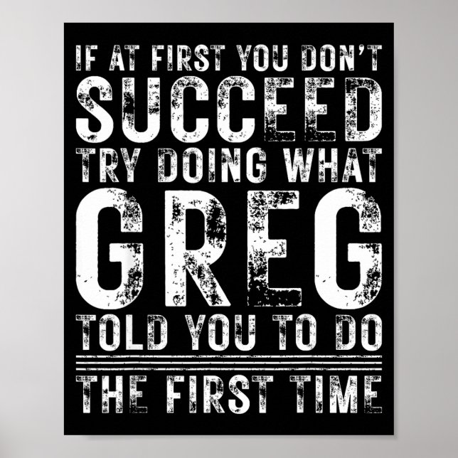 Poster Funny Greg If At First You Don't Succeed Birthday  (Devant)