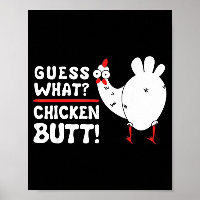 Poster Funny Guess What_ Chicken Butt! Graphic Design  (Devant)