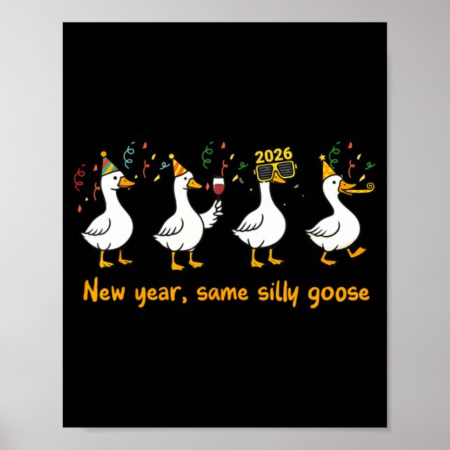 Poster Funny Happy New Year 2026 Same Silly Goose Matchin (Devant)