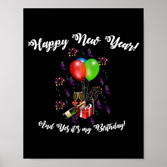 Poster Funny Happy New Year And Yes It's My Birthday Long (Devant)