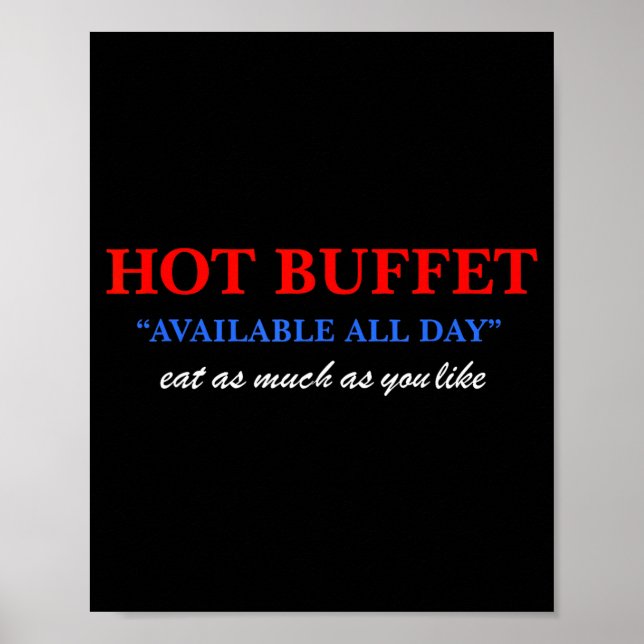 Poster Funny Hot Buffet Available All Day Eat As Much As  (Devant)