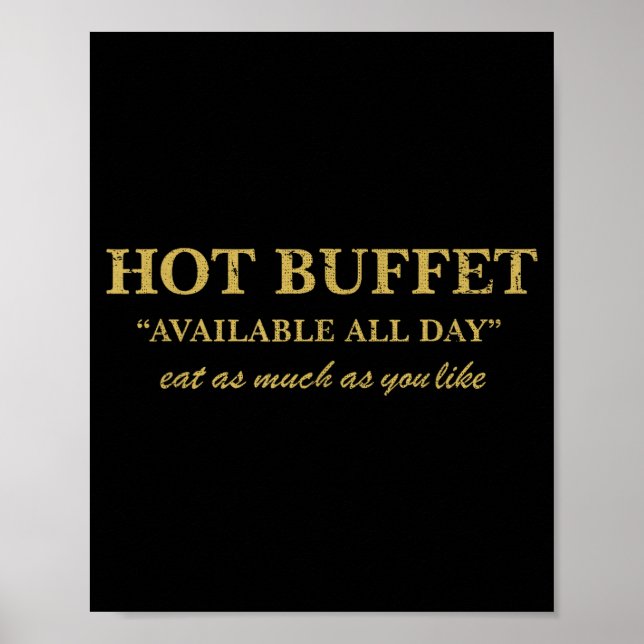 Poster Funny Hot Buffet Available All Day Eat As Much As  (Devant)