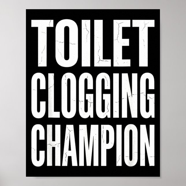 Poster Funny Humor Bathroom Joke Toilet Clogging Chamon  (Devant)