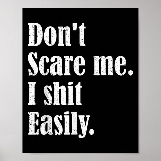 Poster Funny Humor Sarcastic Quote _ Don't E Me I Easily  (Devant)