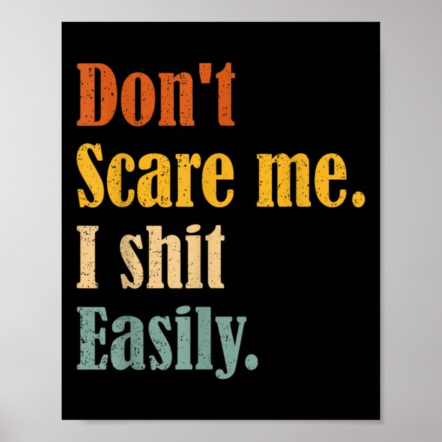 Poster Funny Humor Sarcastic Quote _ Don't E Me I Easily  (Devant)