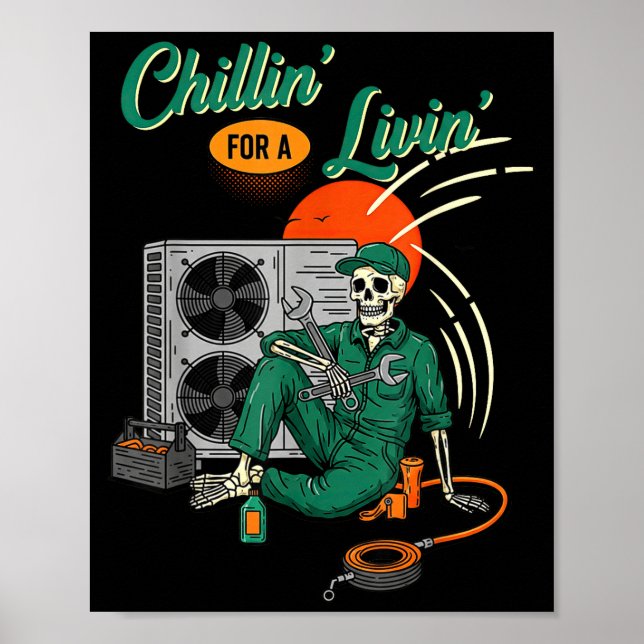 Poster Funny Hvac Tech Skeleton Chillin For A Livin  (Devant)
