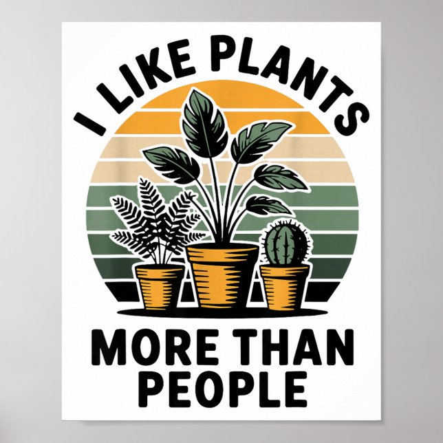 Poster Funny I Like Plants More Than People Design  (Devant)