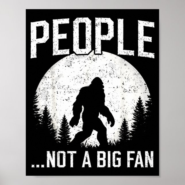 Poster Funny Introvert Bigfoot People Not A Big Fan Dad J (Devant)