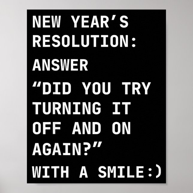 Poster Funny It New Year’s Resolution Tech Computer Suprt (Devant)