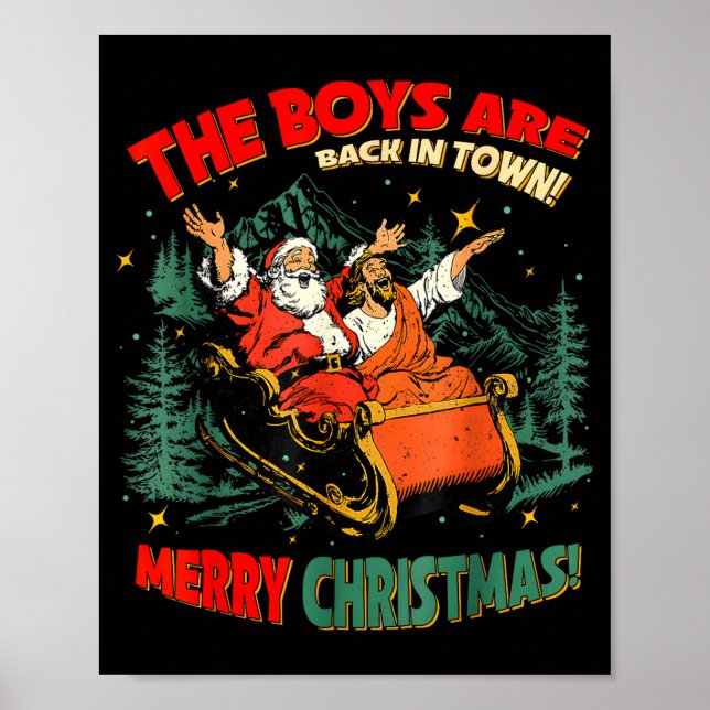 Poster Funny Jesus Santa The Boys Are Back In Town Merry  (Devant)
