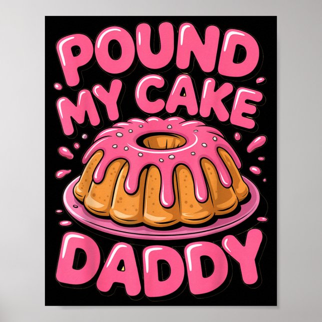Poster Funny Joke Embarring Gag Und My Cake Daddy  (Devant)
