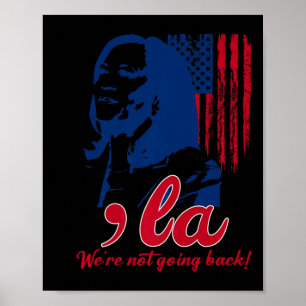 Poster Funny Kamala Harris Nous ne retournons pas drapeau