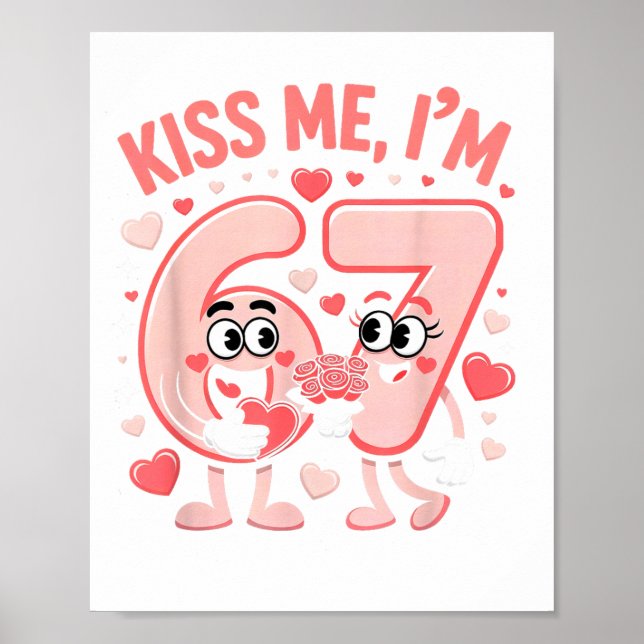 Poster Funny Kiss Me I'm 67 Cute Valentine's Day Couples  (Devant)