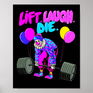 Poster Funny Lift Laugh Die Gym Poids Bodybuilding
