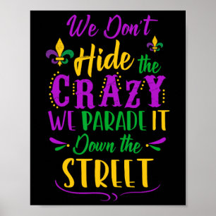 Poster Funny Mardi Gras On ne cache pas Crazy Parade Stre