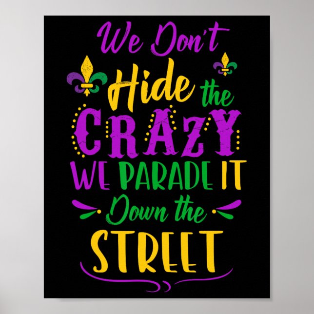 Poster Funny Mardi Gras On ne cache pas Crazy Parade Stre (Devant)