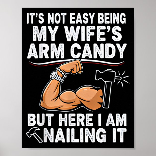 Poster Funny Married Dad Husband Arm Candy Quote Humor  (Devant)