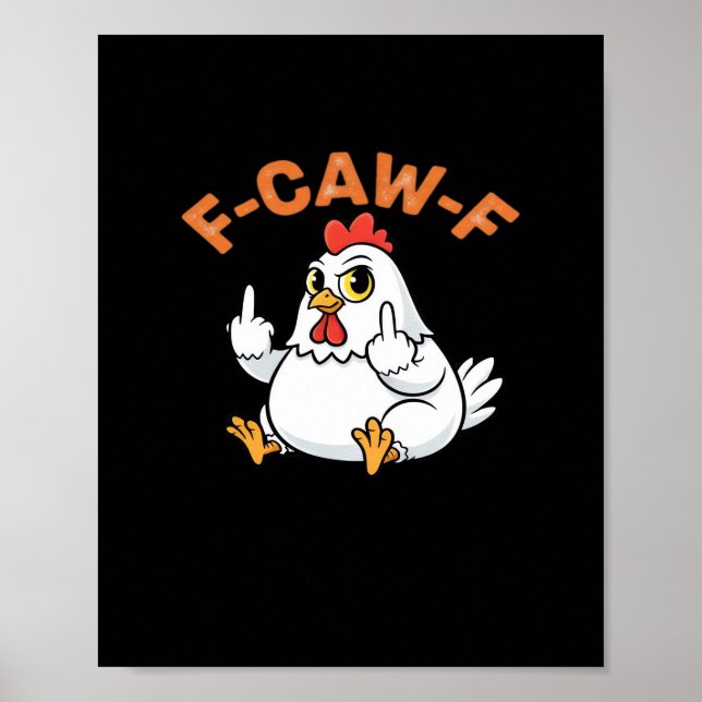 Poster Funny Meme F-Caw-F Chicken (Devant)