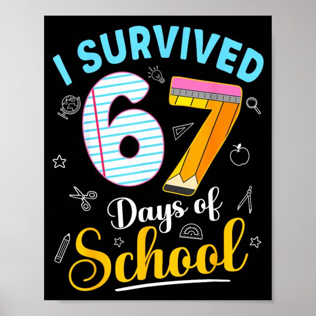 Poster Funny Meme I Survived 67 Days Of School Teacher St (Devant)