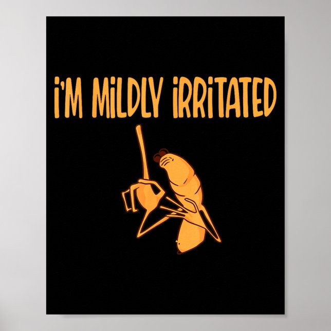 Poster Funny Meme I'm Mildly Irritated Marcus The Worm Sa (Devant)