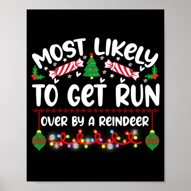 Poster Funny Most Likely To Get Run Over By A Reindeer  (Devant)