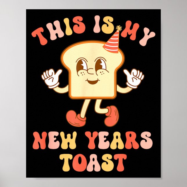 Poster Funny New Year's Toast Bread Pun Retro Hipe  (Devant)