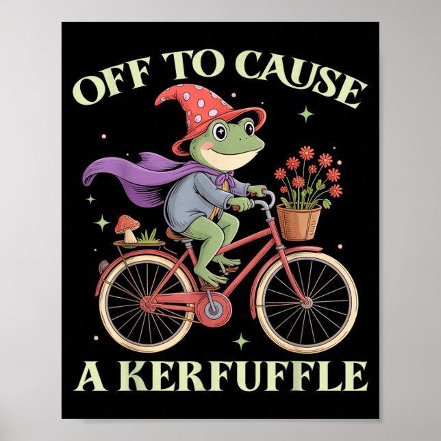 Poster Funny Off To Cause A Kerfuffle Whimsical Wizard Fr (Devant)