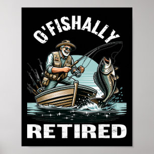 Poster Funny O'fish Retraité Tee pour la retraite Pêche