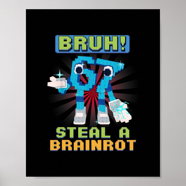 Poster Funny Pixel Meme Bruh 67 Steal A Brainrot  (Devant)