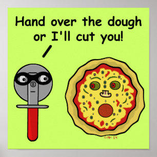 Poster Funny Pizza Cutter Dough Pun