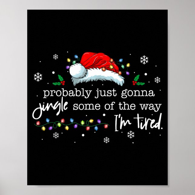 Poster Funny Probably Just Gonna Jingle Some Of The Way I (Devant)