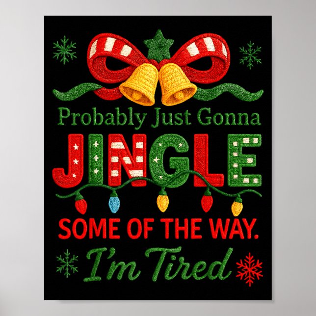 Poster Funny Probably Just Gonna Jingle Some Of The Way I (Devant)