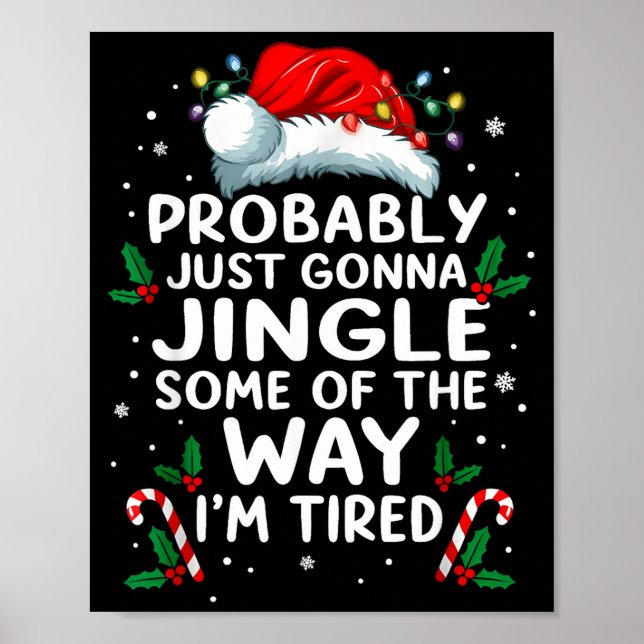 Poster Funny Probably Just Gonna Jingle Some Of The Way I (Devant)