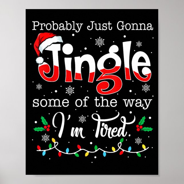 Poster Funny Probably Just Gonna Jingle Some Of The Way I (Devant)