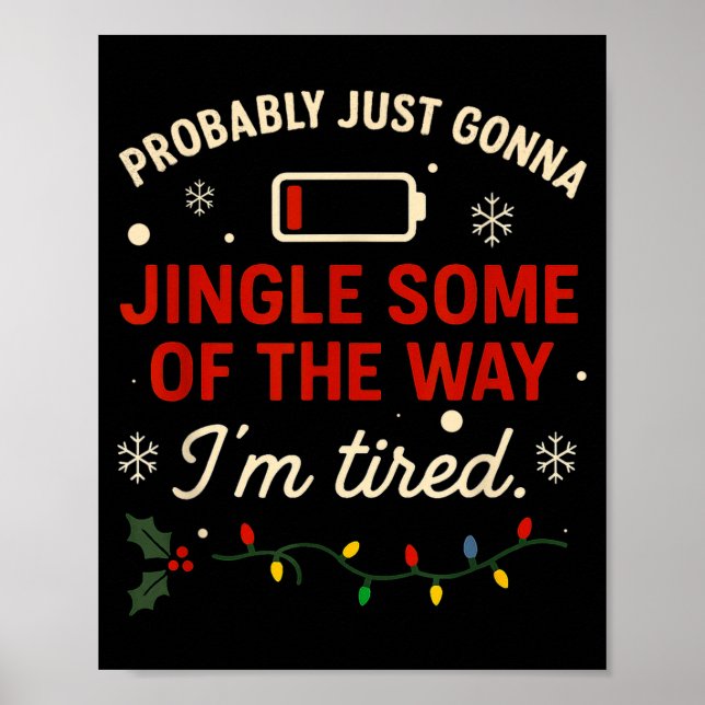 Poster Funny Probably Just Gonna Jingle Some Of The Way I (Devant)