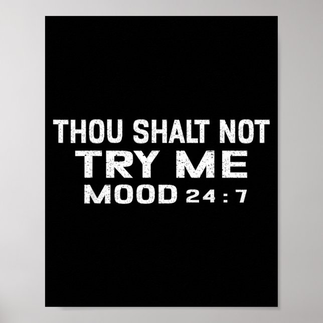 Poster Funny Quote Graphic Thou Shalt Not Try Me, Mood 24 (Devant)