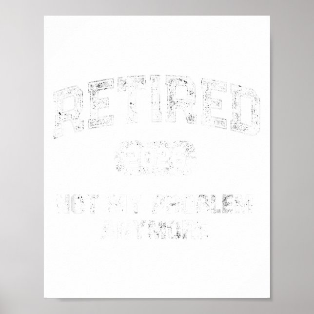 Poster Funny Retired 2026 Not My Problem Anymore Dad Vaca (Devant)