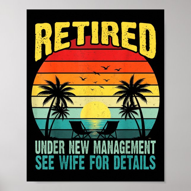 Poster Funny Retired Under New Management See Wife For De (Devant)