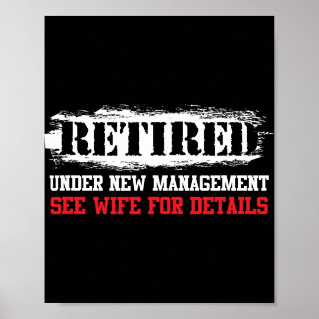 Poster Funny Retired Under New Management See Wife For De (Devant)