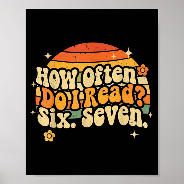 Poster Funny Retro Six Seven 6 7 Meme Teacher Studnet Rea (Devant)