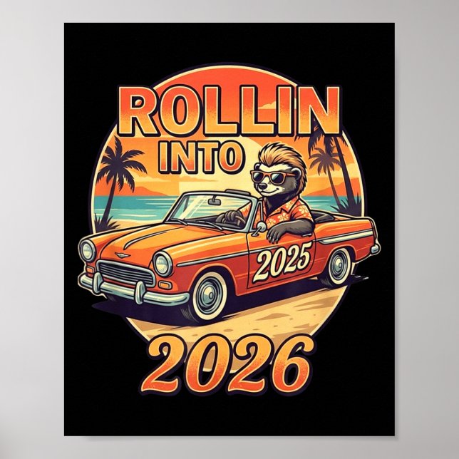 Poster Funny Rollin Into 2026 Retro Car Sunset Vibes Artw (Devant)