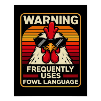 Poster Funny Rooster - Fowl Language – Humor Chicken