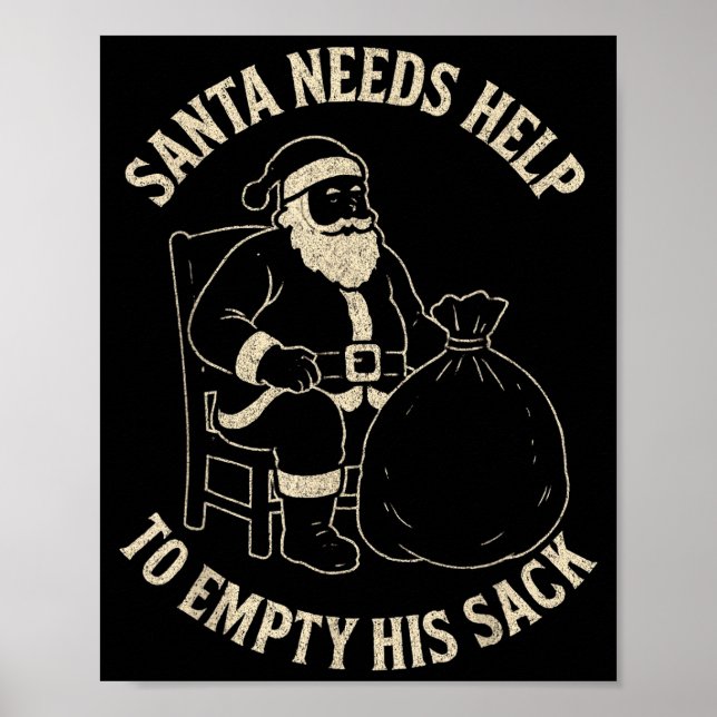 Poster Funny Santa Needs Help To Empty His Sack Adult Hum (Devant)