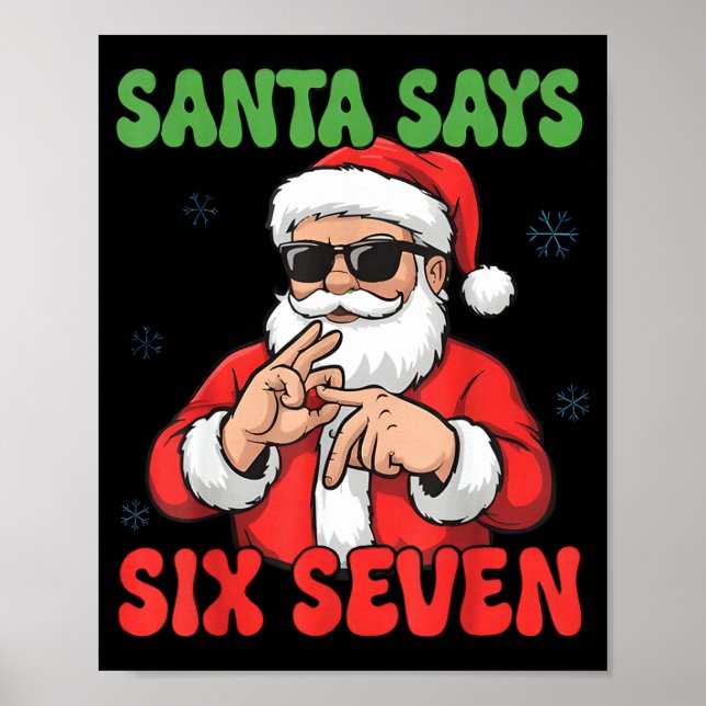 Poster Funny Santa Says Six Seven 67 Meme Christmas  (Devant)