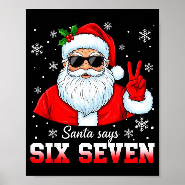 Poster Funny Santa Says Six Seven Christmas 67 Meme Xmas  (Devant)