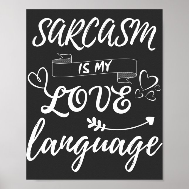 Poster Funny Sarcasme Est Ma Langue D'Amour (Devant)