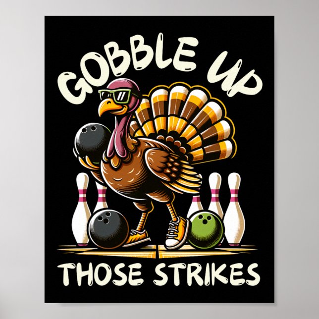 Poster Funny Saying Turkey Playing Bowling Thanksgiving H (Devant)